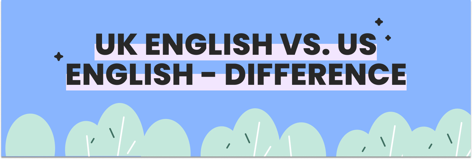 Article cover: UK English vs. US English - Difference